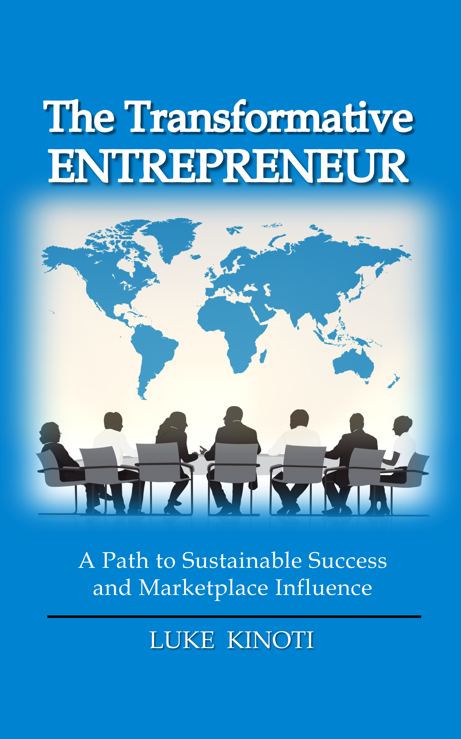 The Transformative Entrepreneur